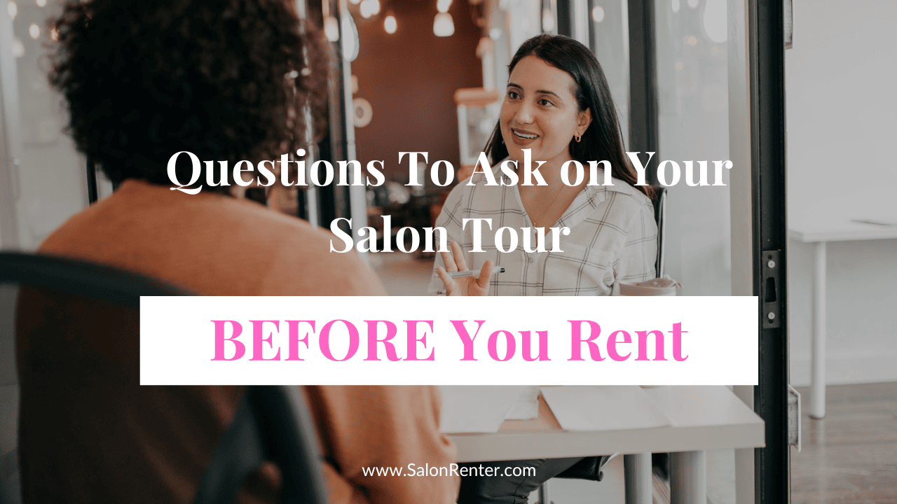 Salon Renter Questions for Salon Tour.